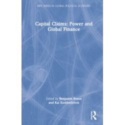 Capital Claims: Power and Global Finance