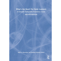 What's the Buzz? For Early Learners: A Complete Social Skills Foundation Course