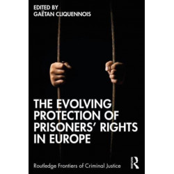 The Evolving Protection of Prisoners’ Rights in Europe