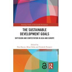 The Sustainable Development Goals: Diffusion and Contestation in Asia and Europe