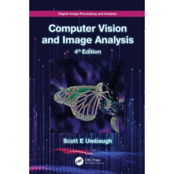 Digital Image Processing and Analysis: Computer Vision and Image Analysis
