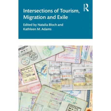 Intersections of Tourism, Migration, and Exile
