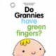 Do Grannies have Green Fingers?