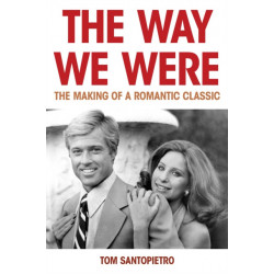 The Way We Were: The Making of a Romantic Classic