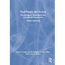 Deaf People and Society: Psychological, Sociological, and Educational Perspectives