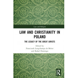 Law and Christianity in Poland: The Legacy of the Great Jurists