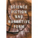 Science Fiction and Narrative Form