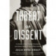 Threat of Dissent: A History of Ideological Exclusion and Deportation in the United States