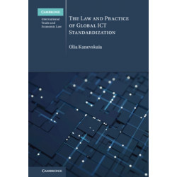 The Law and Practice of Global ICT Standardization