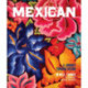 Mexican: A Journey Through Design