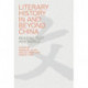 Literary History in and beyond China: Reading Text and World