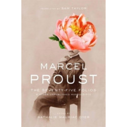 The Seventy-Five Folios and Other Unpublished Manuscripts