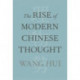 The Rise of Modern Chinese Thought
