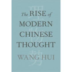 The Rise of Modern Chinese Thought