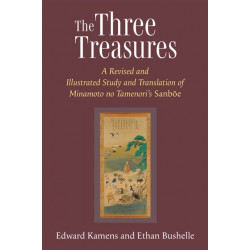 The Three Treasures: A Revised and Illustrated Study and Translation of Minamoto no Tamenori's Sanboe