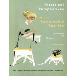 Historical Perspectives on Sustainable Fashion: Inspiration for Change