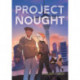 Project Nought: A Graphic Novel