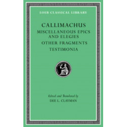 Miscellaneous Epics and Elegies. Other Fragments. Testimonia