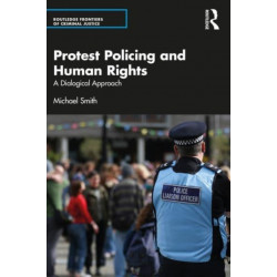 Protest Policing and Human Rights: A Dialogical Approach