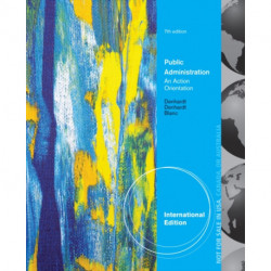 Public Administration, International Edition: An Action Orientation
