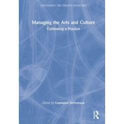 Managing the Arts and Culture: Cultivating a Practice