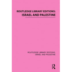 Routledge Library Editions: Israel and Palestine
