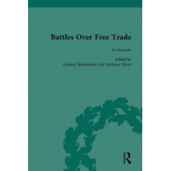 Battles Over Free Trade: Anglo-American Experiences with International Trade, 1776-2006