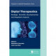 Digital Therapeutics: Strategic, Scientific, Developmental, and Regulatory Aspects