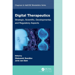 Digital Therapeutics: Strategic, Scientific, Developmental, and Regulatory Aspects