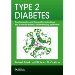 Type 2 Diabetes: Cardiovascular and Related Complications and Evidence-Based Complementary Treatments