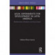 Legal Experiments for Development in Latin America: Modernization, Revolution and Social Justice