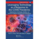 Leveraging Technology as a Response to the COVID Pandemic: Adapting Diverse Technologies, Workflow, and Processes to Optimize Integrated Clinical Management