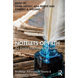 Notelets of Filth: A Companion Reader to Morgan Lloyd Malcolm's Emilia