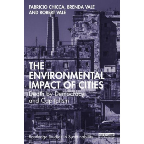 The Environmental Impact of Cities: Death by Democracy and Capitalism
