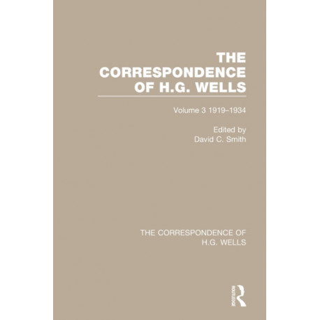 The Correspondence of H.G. Wells: Volume 3 1919–1934