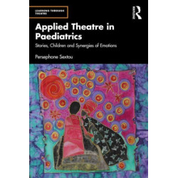 Applied Theatre in Paediatrics: Stories, Children and Synergies of Emotions