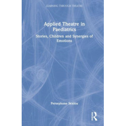 Applied Theatre in Paediatrics: Stories, Children and Synergies of Emotions