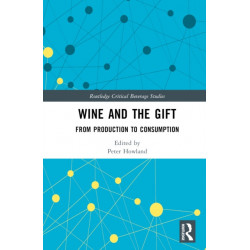 Wine and The Gift: From Production to Consumption
