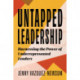 Untapped Leadership: Harnessing the Power of Underrepresented Leaders