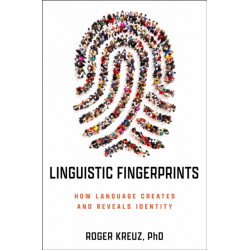 Linguistic Fingerprints: How Language Creates and Reveals Identity