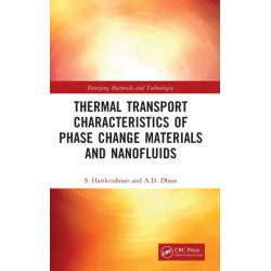 Thermal Transport Characteristics of Phase Change Materials and Nanofluids