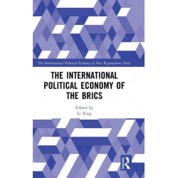 The International Political Economy of the BRICS