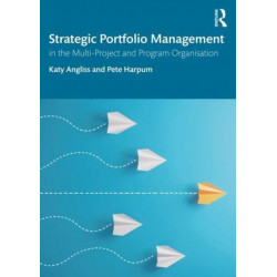 Strategic Portfolio Management: In the Multi-Project and Program Organisation