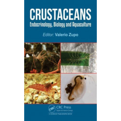 Crustaceans: Endocrinology, Biology and Aquaculture
