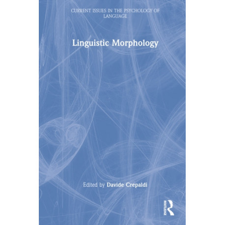 Linguistic Morphology in the Mind and Brain: Representations in the Mind and Brain