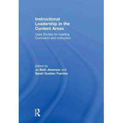 Instructional Leadership in the Content Areas: Case Studies for Leading Curriculum and Instruction