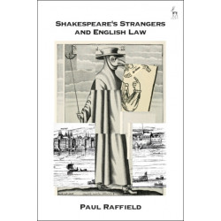 Shakespeare's Strangers and English Law