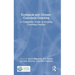 Ecological and Climate-Conscious Coaching: A Companion Guide to Evolving Coaching Practice