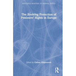 The Evolving Protection of Prisoners’ Rights in Europe