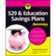 529 & Education Savings Plans For Dummies